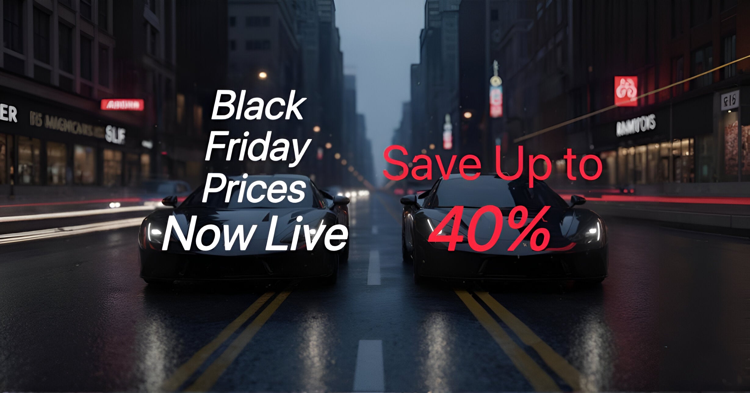 Two black sports cars on a city street with Black Friday sale text overlay.